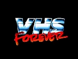 VHS Forever